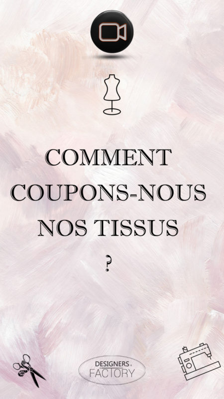 COMMENT COUPONS NOUS NOS TISSUS
